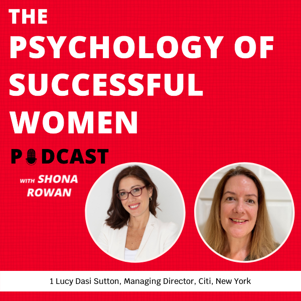 Lucy Dasi Sutton, Managing Director, Citi, New York | Episode 1